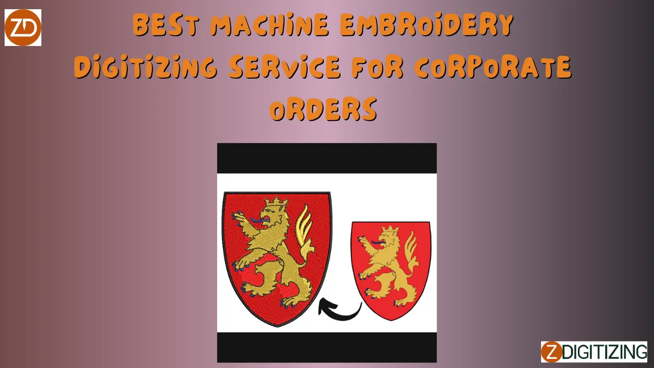 Best Machine Embroidery Digitizing Service for Corporate Orders