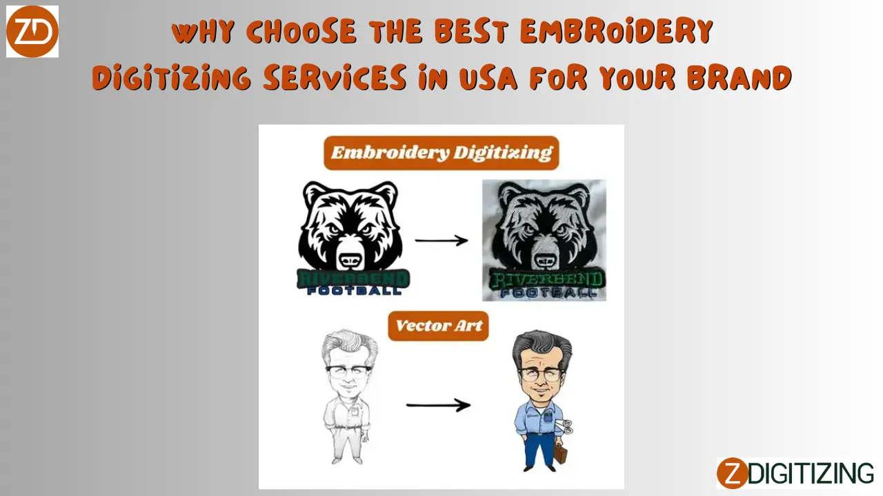 Why Choose the Best Embroidery Digitizing Services in USA for Your Brand