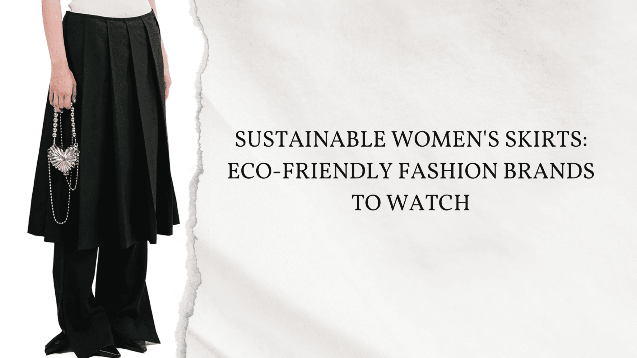 Sustainable Women's Skirts: Eco-Friendly Fashion Brands to Watch