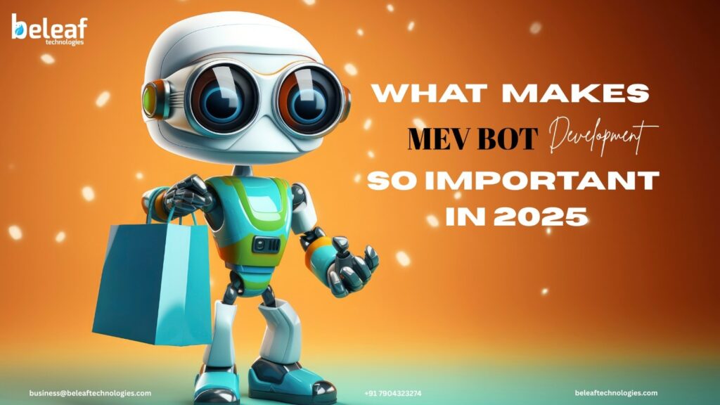 What Makes MEV Bot Development So Important in 2025 ? 2 MEV Bot Development Company
